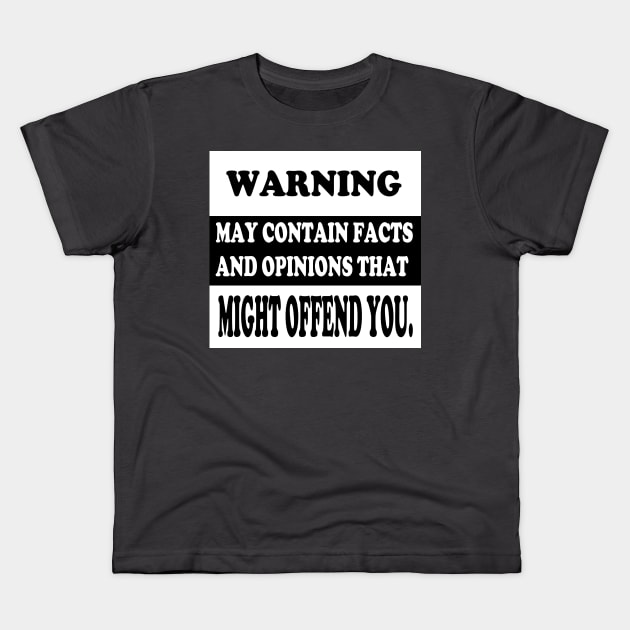 Warning Kids T-Shirt by DRevStudios 